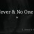 Kisses of Never and No One (IV)